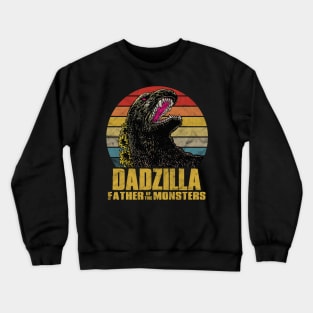 Dadzilla, Father Of The Monsters, Father day Gift Crewneck Sweatshirt